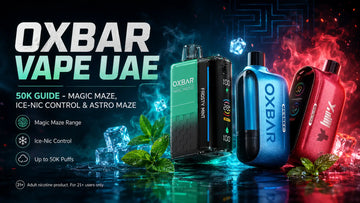 Oxbar Vape UAE: 50K Guide - Magic Maze, Ice-Nic Control & Astro Maze